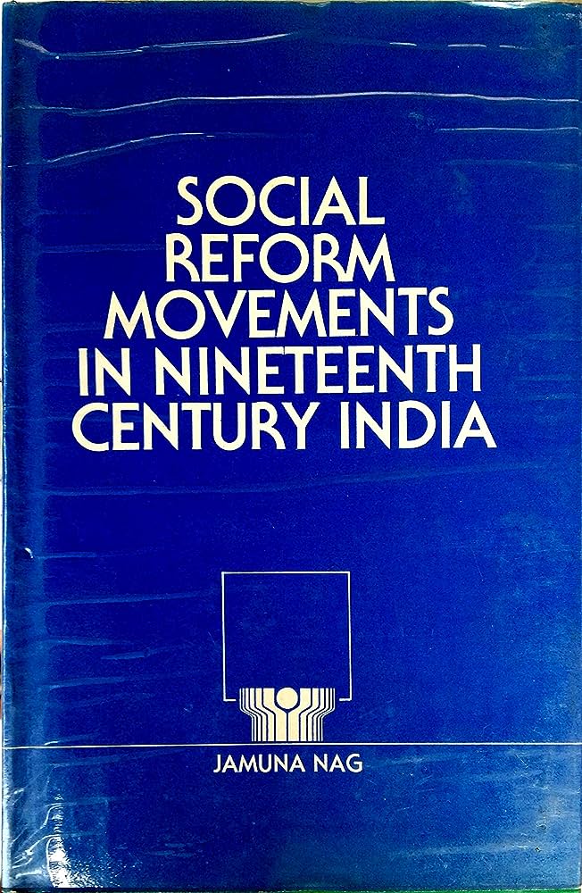Reform Movements In 19th Century India A Catalyst For Change